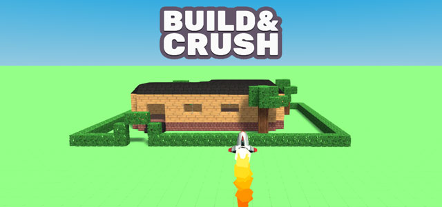 Build and Crush