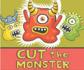 Cut The Monster