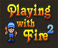 Playing with Fire 2
